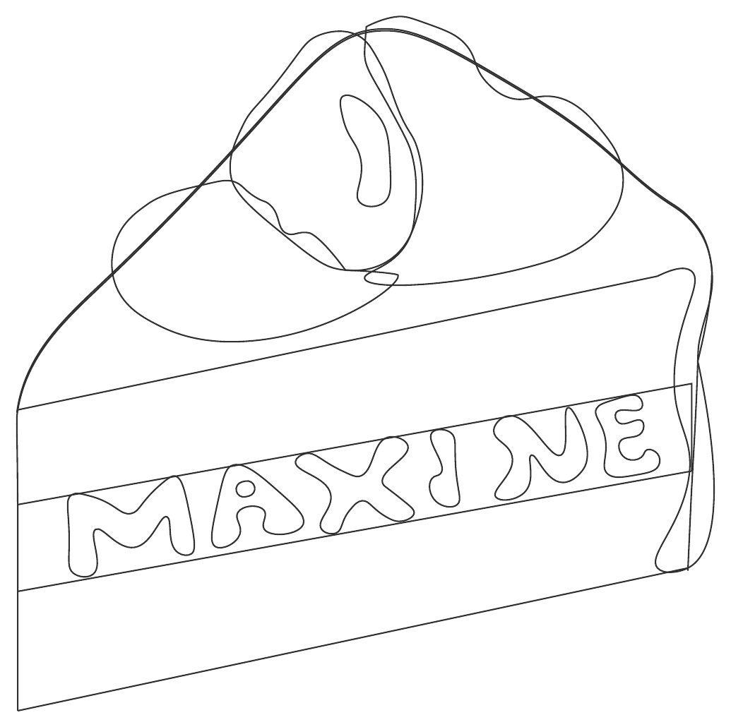 Freigestellter Linienentwurf des Kuchenstücks und der handgezeichneten Maxine-Schrift
